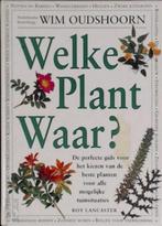 Welke plant waar? Wim Oudshoorn  255 blz, Boeken, Ophalen of Verzenden, Zo goed als nieuw