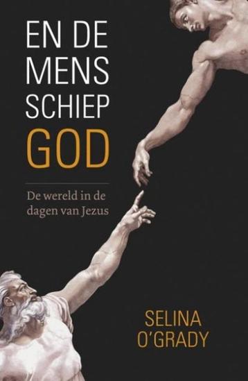 boek: en de mens schiep God/ Selina O'Grady beschikbaar voor biedingen