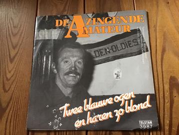 7” De Zingende Amateur - twee blauwe ogen en haren zo.., Enlèvement ou Envoi