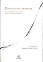L'INNOCENCE THÉÂTRALE ; Luc Fritsch, Livres, Enlèvement ou Envoi, Utilisé