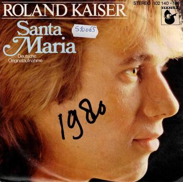 vinyl  7"   -   Roland Kaiser – Santa Maria beschikbaar voor biedingen
