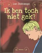 Ik ben toch niet gek ? - Luc Descamps, Gelezen, Ophalen of Verzenden