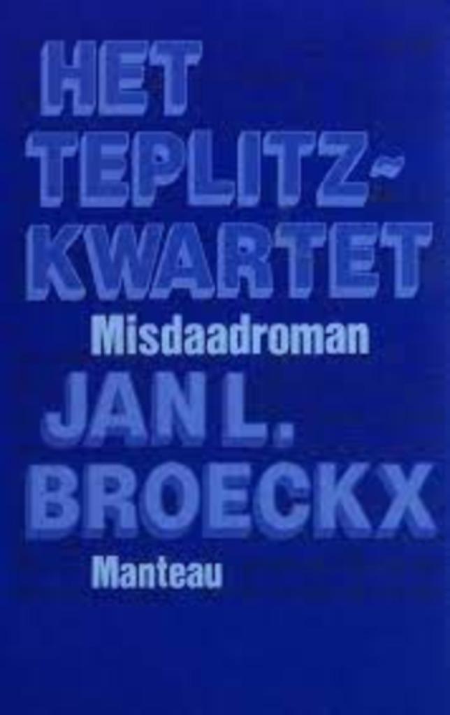 Het Teplitz-Kwartet|Jan Broeckx 9022311775, Livres, Thrillers, Comme neuf, Belgique, Enlèvement ou Envoi