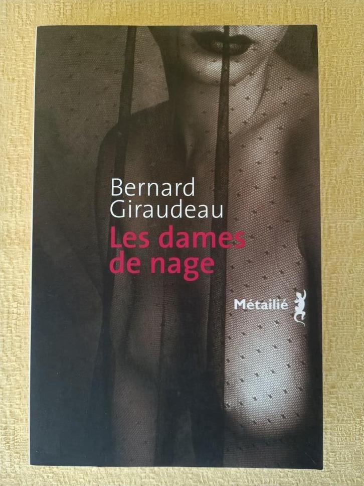 De zwemsluizen van Bernard Giraudeau - Editie Métailié, Boeken, Romans, Zo goed als nieuw, Amerika, Ophalen