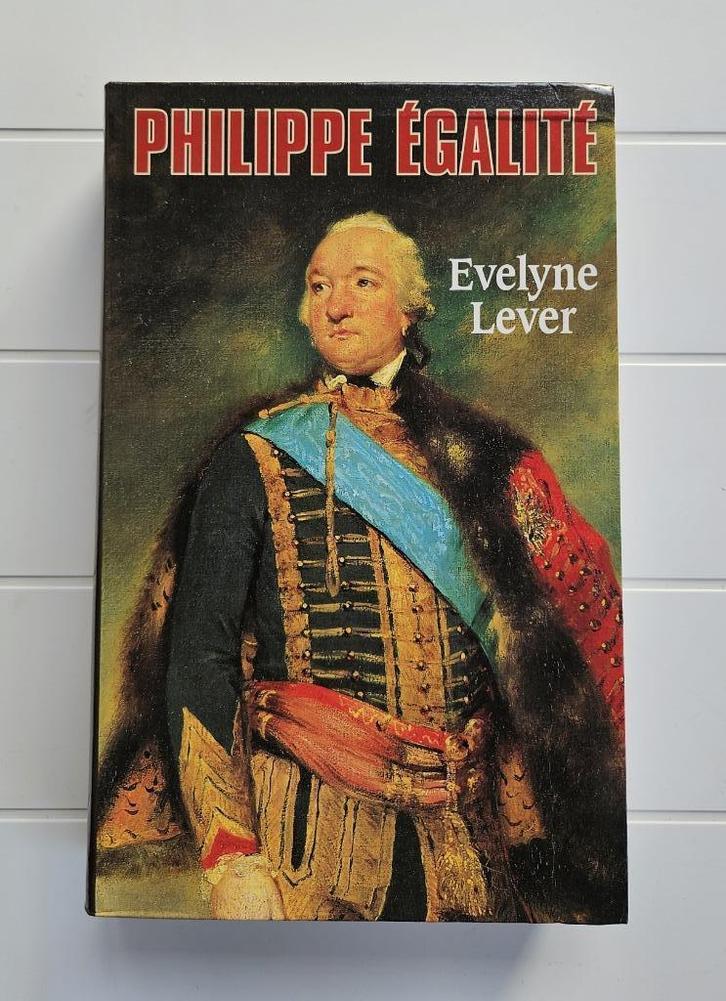 Philippe Egalité, Boeken, Geschiedenis | Stad en Regio, Zo goed als nieuw, Ophalen of Verzenden