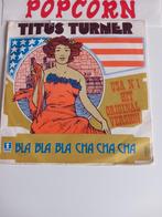 TITUS TURNER.  BLA BLA BLA CHA CHA. POPCORN 45T