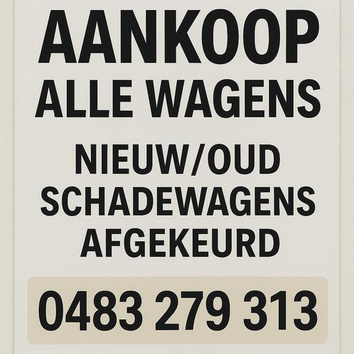 Aankoop Alle auto's 0483279313, Auto diversen, Auto Inkoop