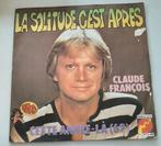 Vinyl 45trs- Claude François- la solitude c'est apres, Ophalen of Verzenden, Gebruikt