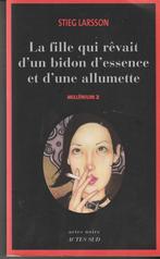 La fille qui rêvait d'un bidon d'essence et d'une allumette, Europa overig, Nieuw, Ophalen of Verzenden, Stieg Larsson