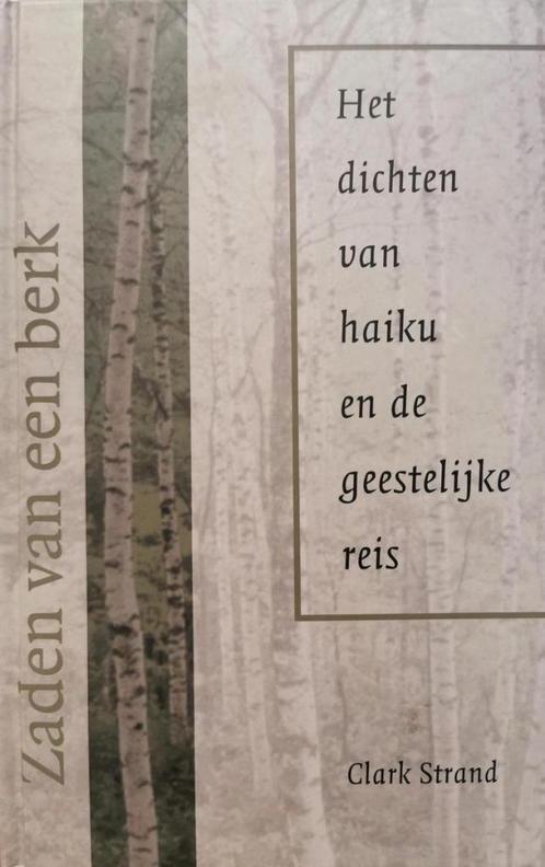 Zaden van een berk – Clark Strand, Boeken, Gedichten en Poëzie, Zo goed als nieuw, Ophalen of Verzenden
