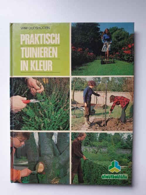 Praktisch tuinieren in kleur - Wim Oudshoorn - Groenboekerij, Livres, Maison & Jardinage, Jardinage et Plantes de jardin, Enlèvement ou Envoi