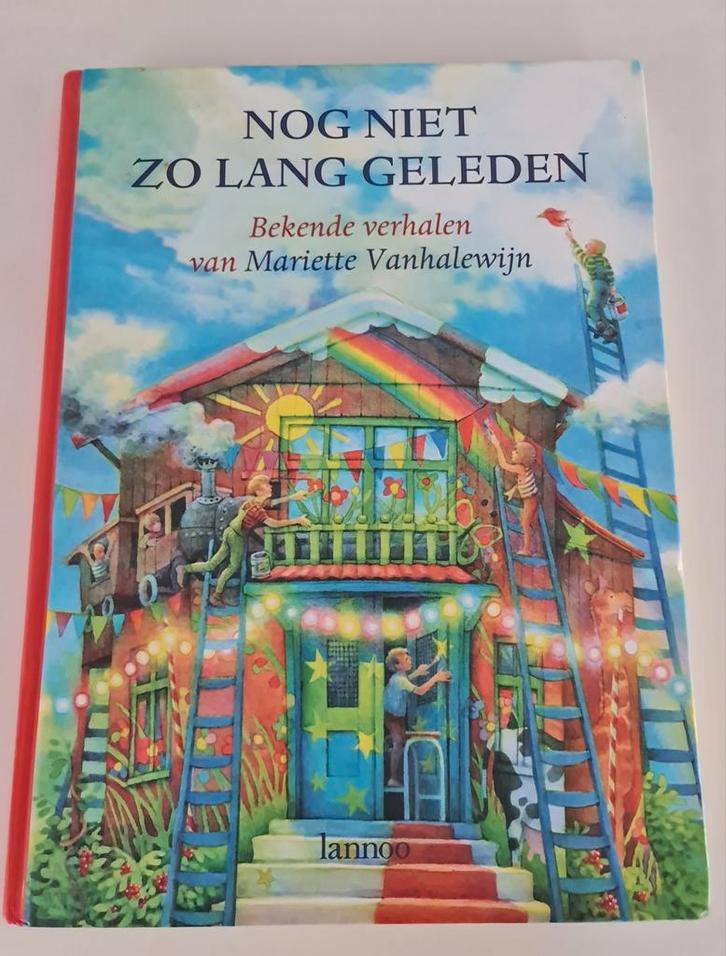 Boek : Nog niet zo lang geleden / Mariette Vanhalewijn, Boeken, Sprookjes en Fabels, Zo goed als nieuw, Ophalen of Verzenden