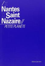 Nantes Saint Nazaire Petite Planete, Ophalen, Zo goed als nieuw, Architectuur algemeen, Joël Batteux