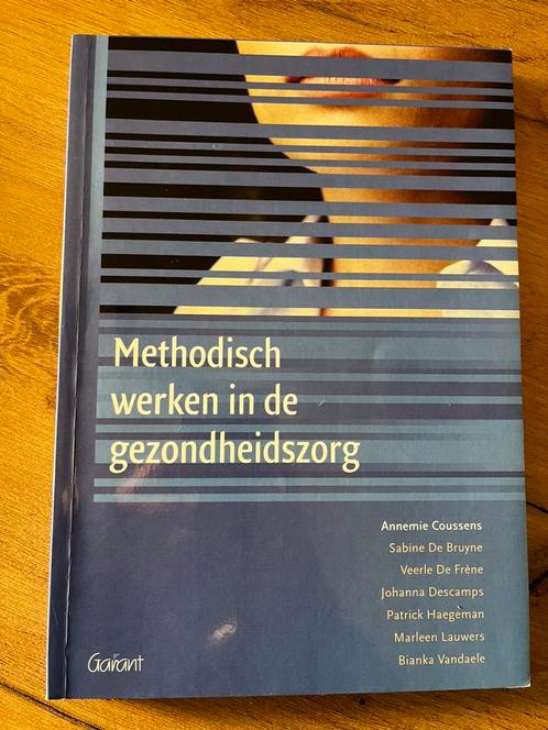 Veerle de Frène - Methodisch werken in de gezondheidszorg, Boeken, Wetenschap, Zo goed als nieuw, Ophalen