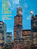 The Sky's the Limit. A Century of Chicago Skyscrapers, Boeken, Kunst en Cultuur | Architectuur, Ophalen of Verzenden, Zo goed als nieuw
