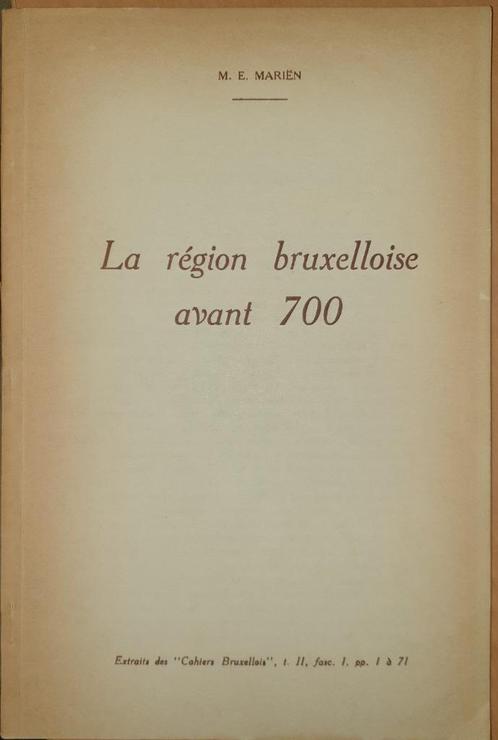 La région bruxelloise avant 700, Livres, Histoire & Politique, Comme neuf, 14e siècle ou avant, Enlèvement ou Envoi