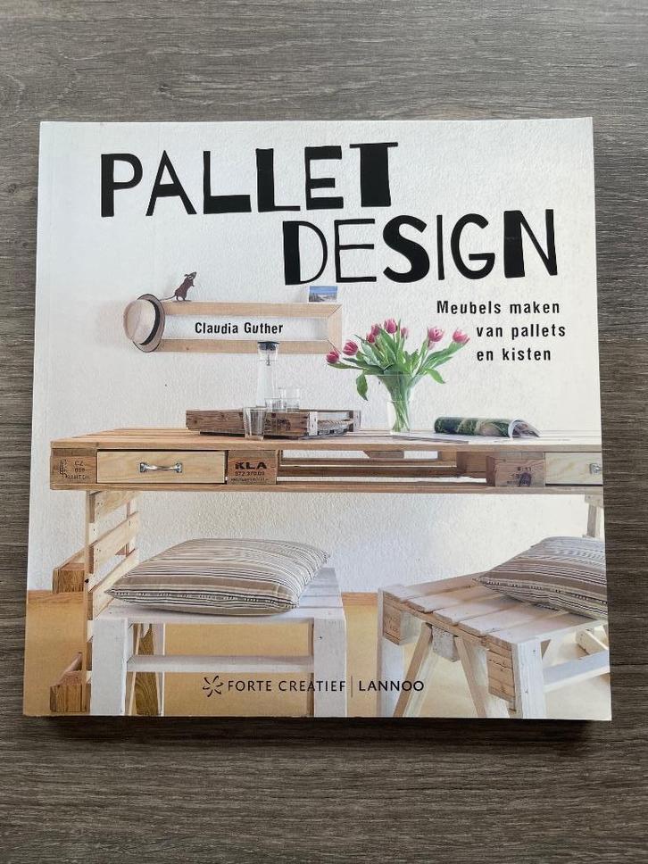 Pallet Design - Claudia Guther, Boeken, Kunst en Cultuur | Fotografie en Design, Zo goed als nieuw, Ophalen of Verzenden