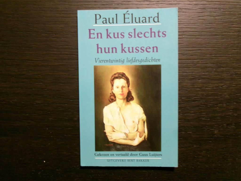 En kus slechts hun kussen  -Paul Eluard-, Ophalen of Verzenden