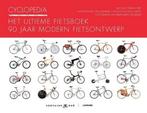 Cyclopedia Het Ultieme Fietsboek 90 Jaar Modern Fietsontwerp, Enlèvement ou Envoi, Utilisé