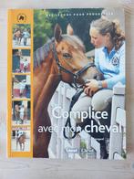 Livre Complice avec mon cheval, Livres, Animaux & Animaux domestiques, Enlèvement, Comme neuf, Chevaux ou Poneys