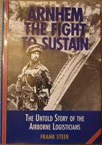 1944 MARKET GARDEN AIRBORNE Arnhem, the fight to sustain. Th, Ophalen of Verzenden, Boek of Tijdschrift