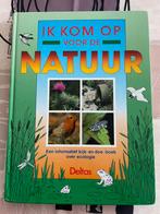 Ik kom op voor de natuur - Deltas, Ophalen of Verzenden, Zo goed als nieuw