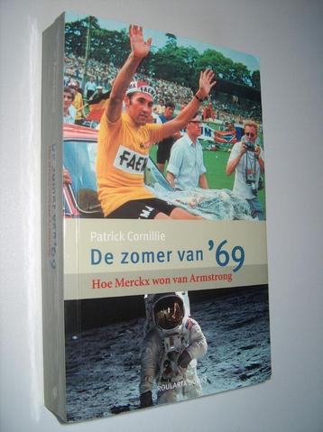 Patrick Cornillie - De zomer van '69 / hoe Merckx won van Ar beschikbaar voor biedingen