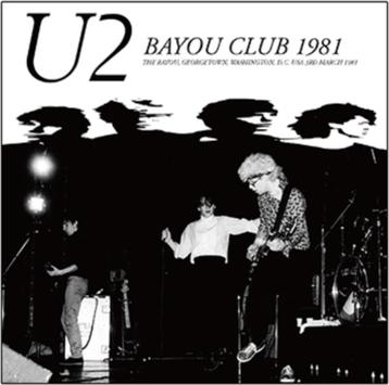 CD U2 - BAYOU CLUB 1981, Envoi, Neuf, dans son emballage, Pop rock