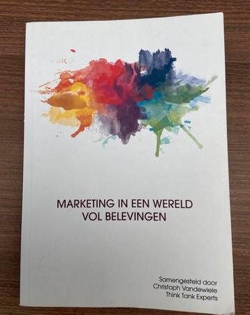 Marketing in een wereld vol belevingen beschikbaar voor biedingen