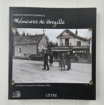 Mémoires de Brégille ou L'histoire d'un quartier de Besançon