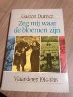 Zeg mij waar de bloemen zijn / Gaston Durnez, Avant 1940, Général, Utilisé, Enlèvement ou Envoi