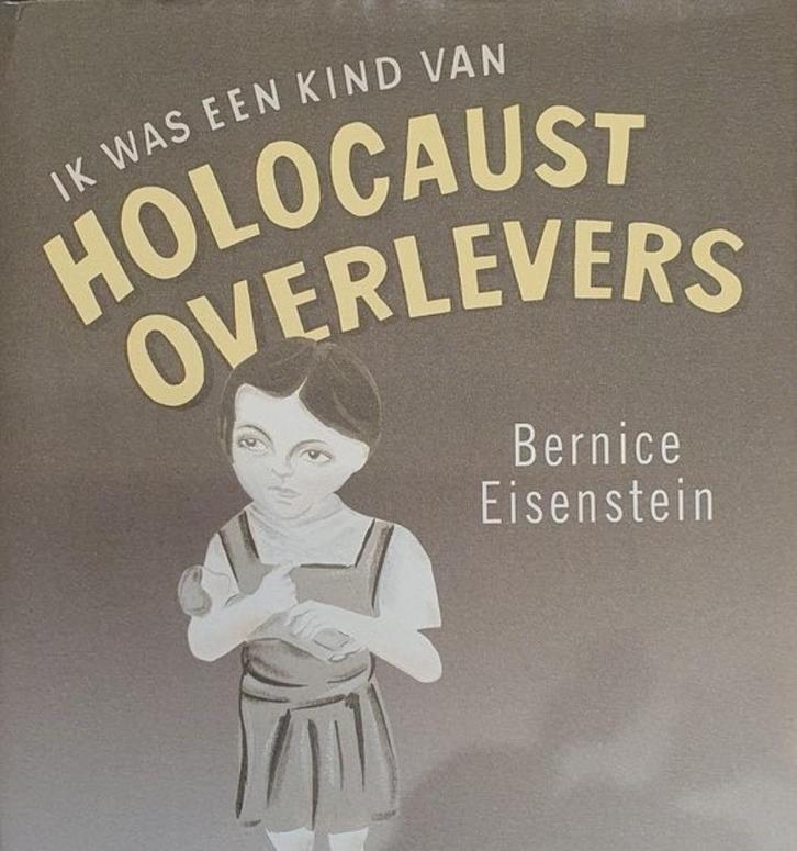 boek: ik was een kind van Holocaust-overlevers/B.Eisenstein, Boeken, Biografieën, Gelezen, Ophalen of Verzenden