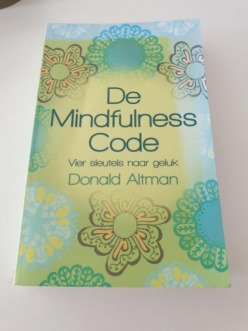 Donald Altman - De Mindfulness code, Livres, Ésotérisme & Spiritualité, Comme neuf, Enlèvement ou Envoi