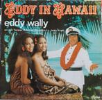 Vinyl lp Eddy Wally in Hawaii, Enlèvement ou Envoi, Comme neuf