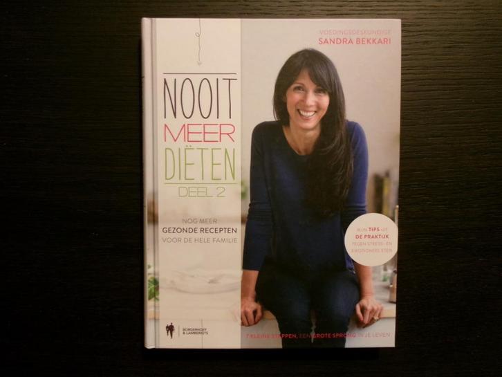 Nooit meer diëten  Deel 2   -Sandra Bekkari-, Boeken, Kookboeken, Ophalen of Verzenden
