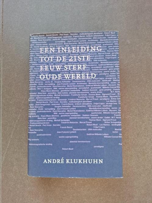 Een inleiding tot de 21e eeuw Sterf Oude Wereld, Boeken, Filosofie, Gelezen, Praktische filosofie, Ophalen of Verzenden