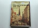 boek : Mijn land in de kering 1830 - 1980 deel 1, Ophalen of Verzenden, Zo goed als nieuw