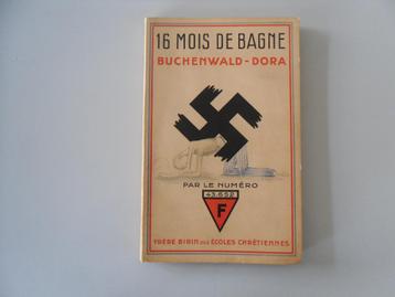 16 mois de bagne Buchenwald - Dora par le numéro 43652
