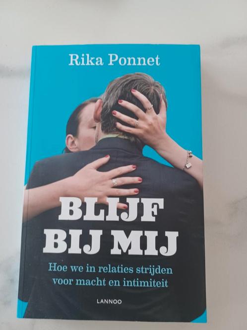 Rika Ponnet - Blijf bij mij, Boeken, Psychologie, Zo goed als nieuw, Ophalen of Verzenden