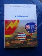 DE BALLONVAART (geschiedenis van ...), Ophalen of Verzenden, Zo goed als nieuw, Boek of Tijdschrift
