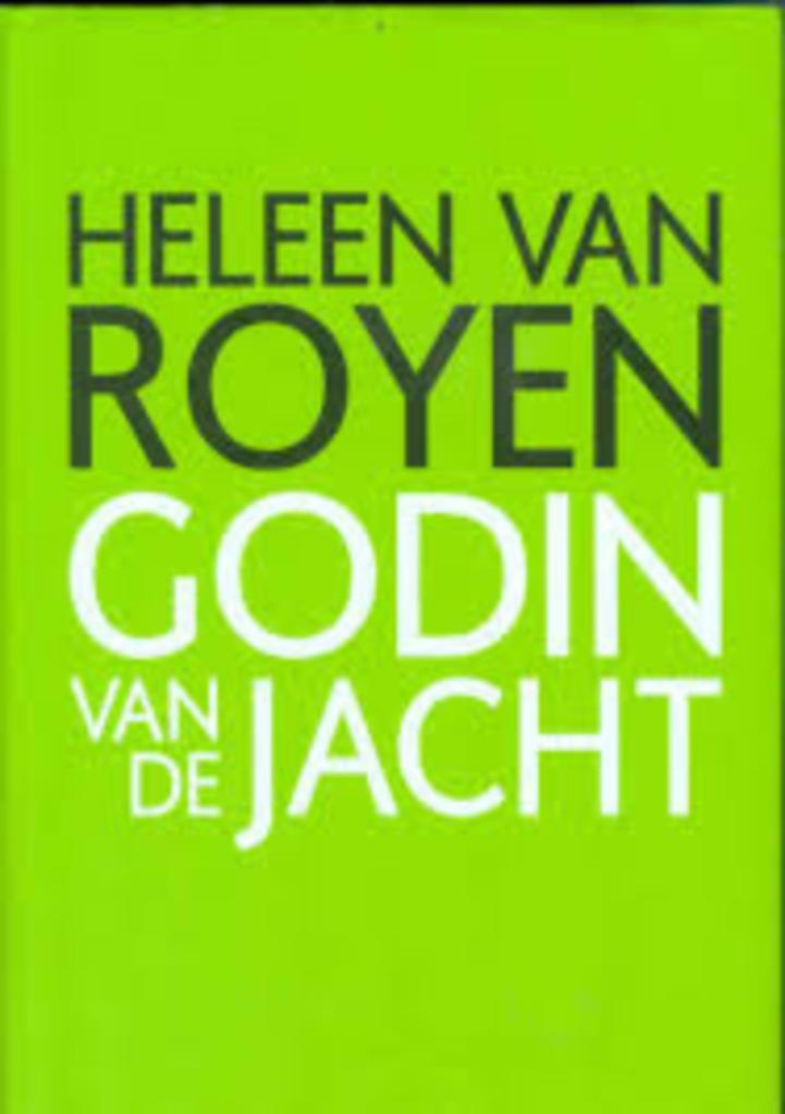 Heleen Van Royen - Godin van de jacht, Boeken, Chicklit, Zo goed als nieuw, Ophalen of Verzenden