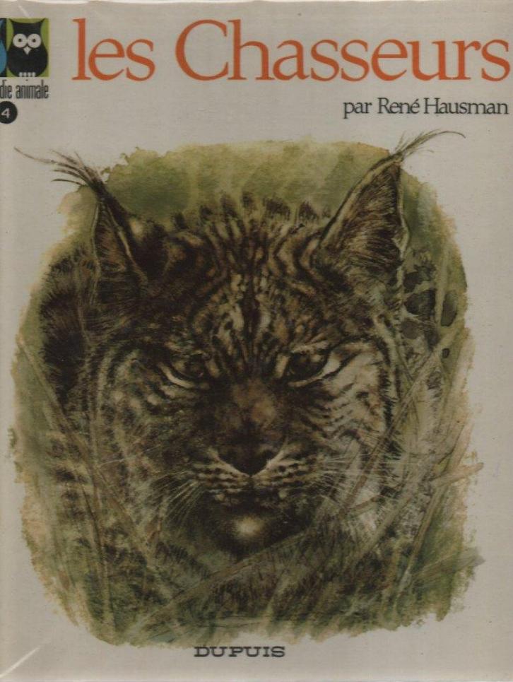 LES CHASSEURS par René HAUSMAN ( Dupuis 1973 ), Boeken, Dieren en Huisdieren, Zo goed als nieuw, Overige diersoorten, Ophalen of Verzenden