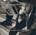 Raymond van het Groenewoud – Een Jongen Uit Schaarbeek (cd), Cd's en Dvd's, Ophalen of Verzenden