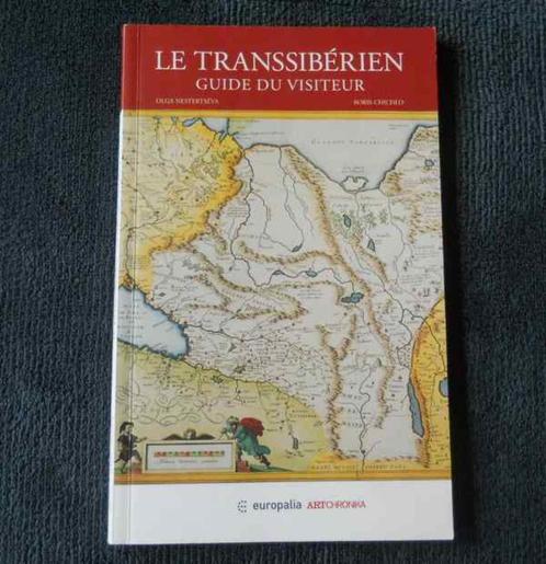Le Transsibérien - Guide du visiteur, Collections, Trains & Trams, Utilisé, Train, Enlèvement ou Envoi