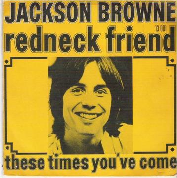 JACKSON BROWNE: "Redneck friend"