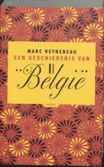 Een geschiedenis van België Marc Reynebeau, Ophalen of Verzenden, Zo goed als nieuw