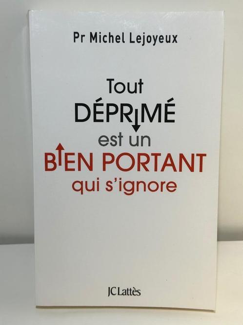 Tout déprimé est un bien portant qui s'ignore du Pr Michel L, Livres, Psychologie, Utilisé, Psychologie de la personnalité, Enlèvement ou Envoi