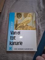 Boek van ei tot kanarie, Boeken, Ophalen of Verzenden