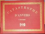 Catastrophe d'Anvers 6 septembre 1889, Section anversoise de l'a, 19e eeuw, Ophalen of Verzenden, Zo goed als nieuw