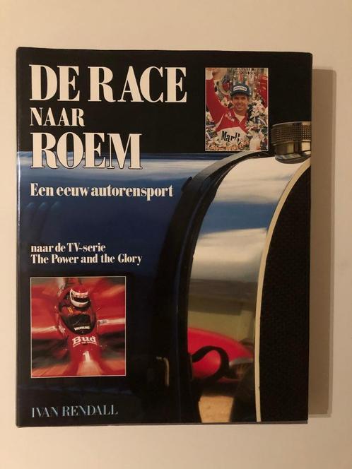 Autoboek:De Race naar Roem/Een eeuw autorensport/Ivan Rendal, Boeken, Auto's | Boeken, Ophalen of Verzenden